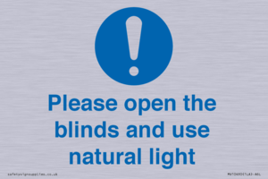 Please open the blinds and use natural light